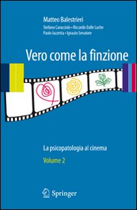 Vero come la finzione. La psicopatologia al cinema