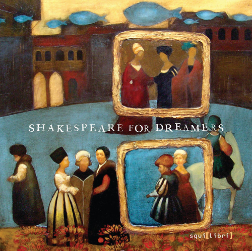 Shakespeare for dreamers. Ediz. italiana, inglese, tedesca e francese