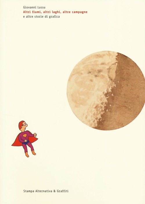 Altri fiumi, altri laghi, altre campagne e altre storie di grafica