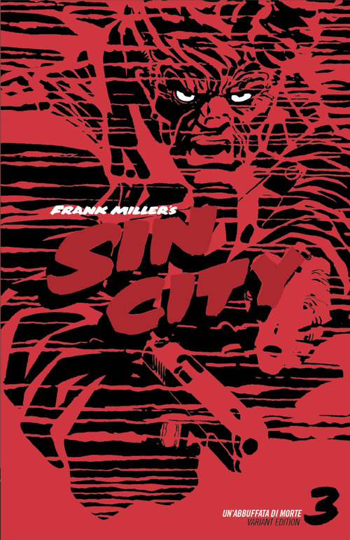 Un abbuffata di morte. Sin city. Ediz. variant