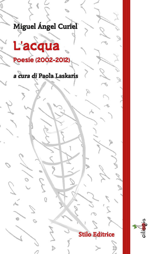 L'acqua. Poesie (2002-2012)
