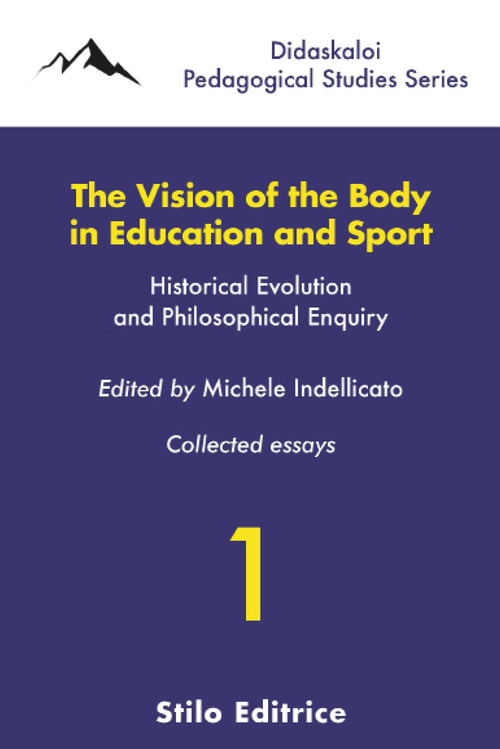 The vision of the body in education and sport. Historical evolution and philosophical enquiry