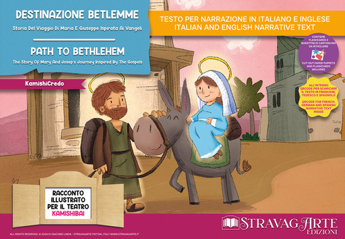 Destinazione Betlemme. Storia del viaggio di Maria e Giuseppe ispirata ai Vangeli. Storia kamishibai. Ediz. italiana e inglese