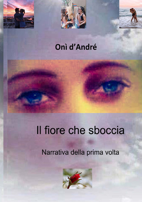 Il fiore che sboccia. Narrativa della prima volta