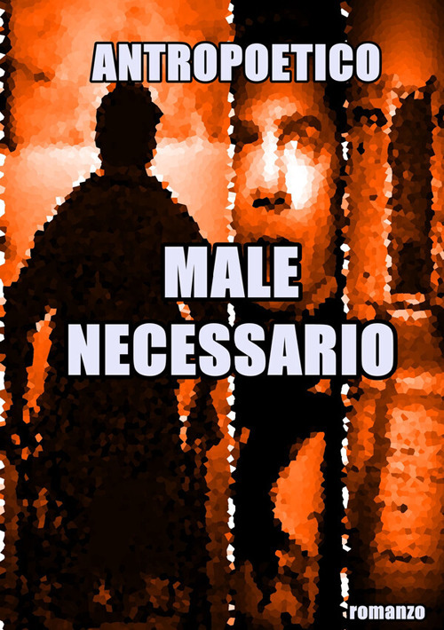 Male necessario