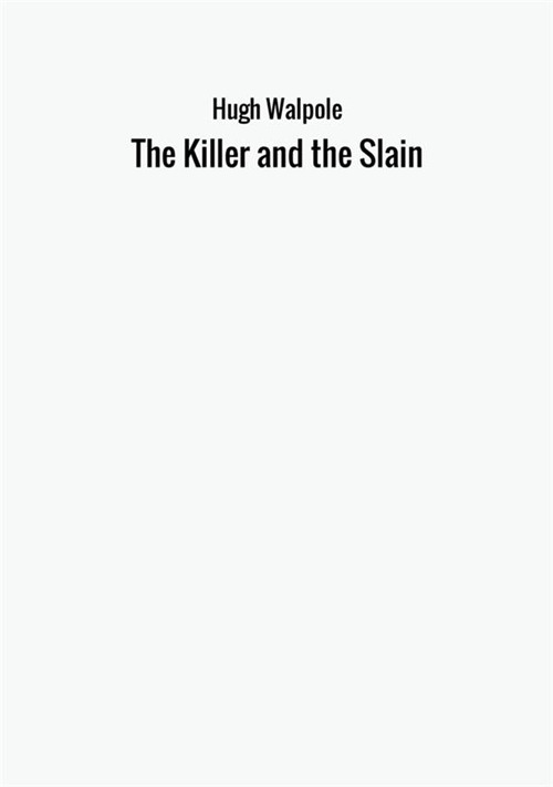 The killer and the slain