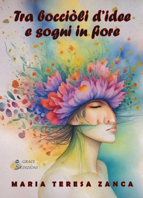 Tra bocciòli d'idee e sogni in fiore