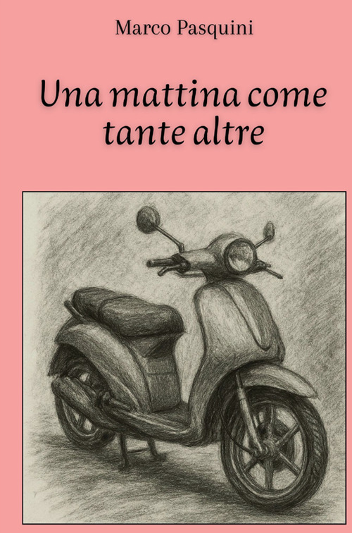 Una mattina come tante altre