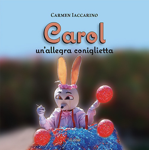 Carol. Un'allegra coniglietta