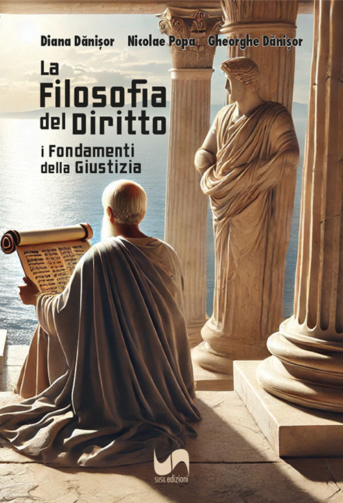 La filosofia del diritto. I fondamenti della giustizia