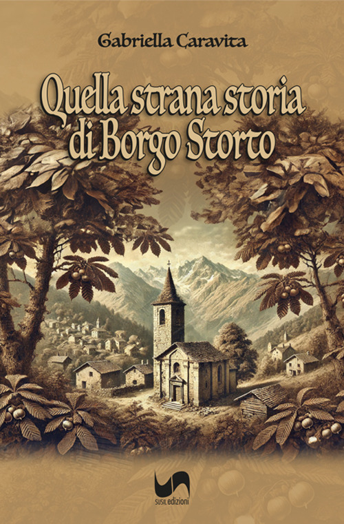 Quella strana storia di Borgo Storto