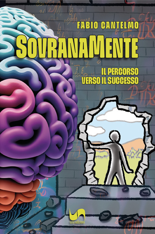 Sovranamente. Il percorso verso il successo