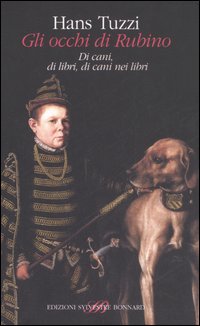 Gli occhi di Rubino. Di cani, di libri, di cani nei libri