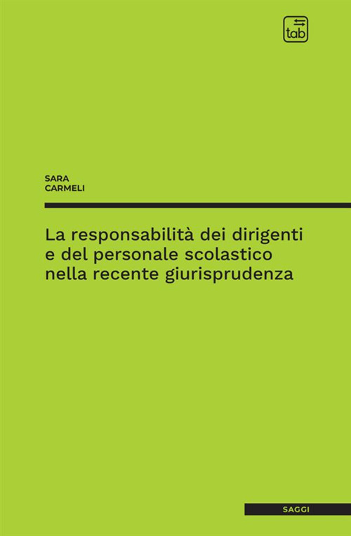 La responsabilità dei dirigenti e del personale scolastico nella recente giurisprudenza