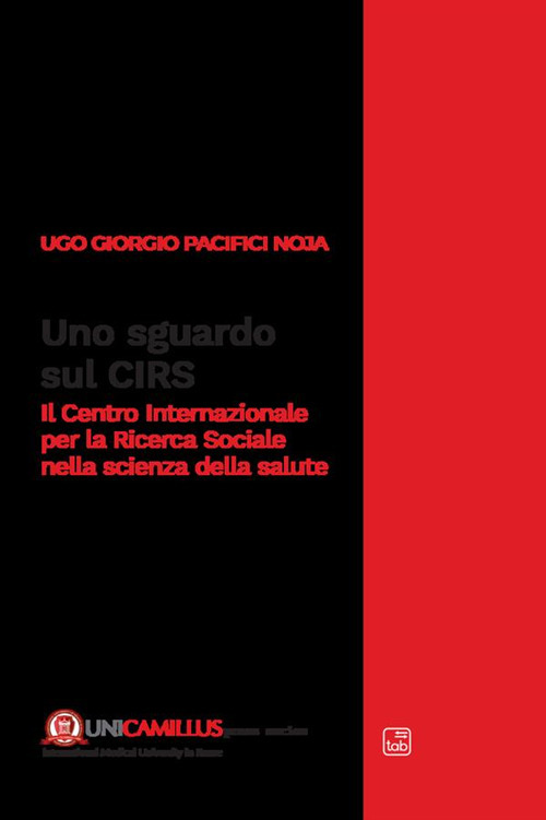Uno sguardo sul CIRS. Il Centro Internazionale per la Ricerca Sociale nella scienza della salute