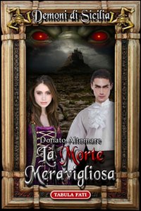 La morte meravigliosa. Dèmoni di Sicilia