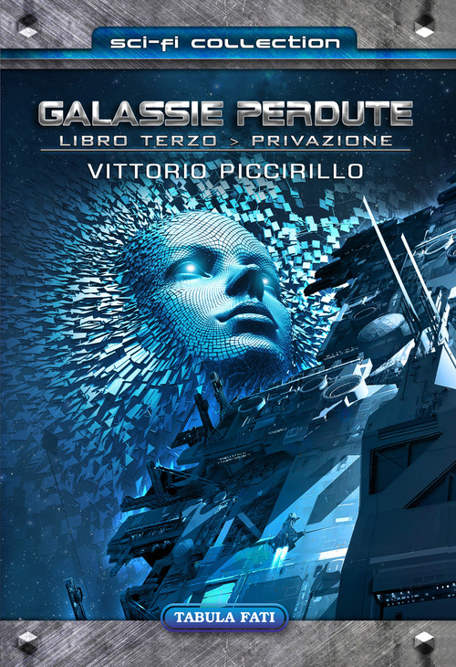 Privazione. Galassie perdute