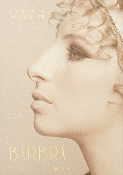 Barbra Streisand. Steve Schapiro & Lawrence Schiller. Ediz. inglese, francese e tedesca