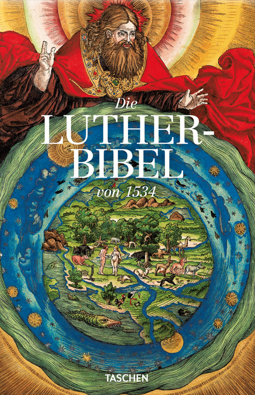 Die Luther-Bibel von 1534. Ediz. inglese, tedesca