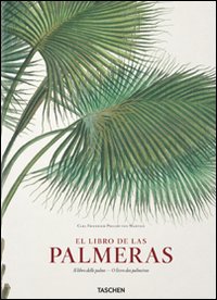 Martius. El libro de las palmeras. Ediz. italiana, portoghese e spagnola