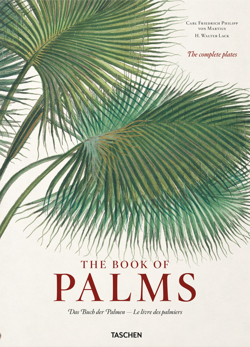 Martius. The book of palms. Ediz. inglese, francese, tedesca