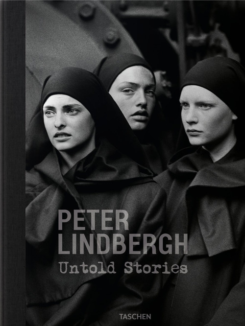 Peter Lindbergh. Untold stories. Ediz. inglese, francese, tedesca