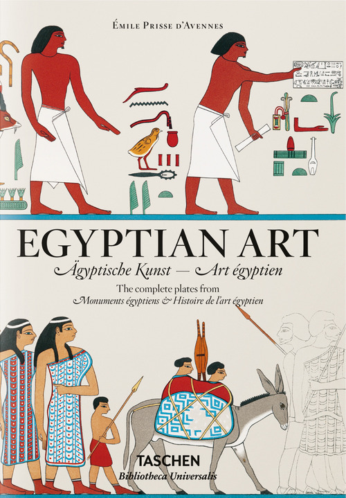 Prisse d'Avennes. Egyptian art. Ediz. inglese, francese, tedesca