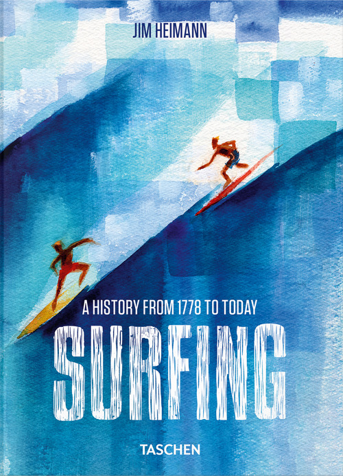 Surfing. 1778-today. 40th Ed. Ediz. inglese