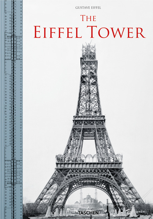 The Eiffel Tower. Ediz. italiana, inglese, francese e tedesca
