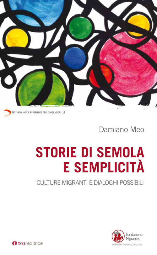 Storie di semola e semplicità. Culture migranti e dialoghi possibili