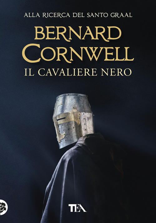 Il cavaliere nero. Alla ricerca del santo Graal