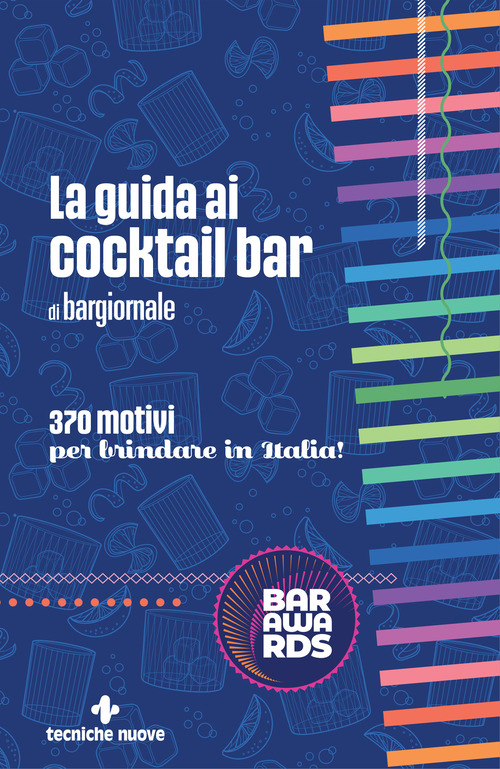 La guida ai cocktail bar di Bargiornale