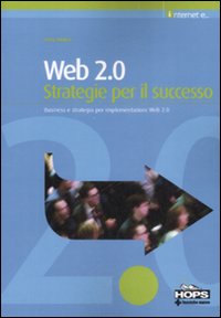 Web 2.0. Strategie per il successo