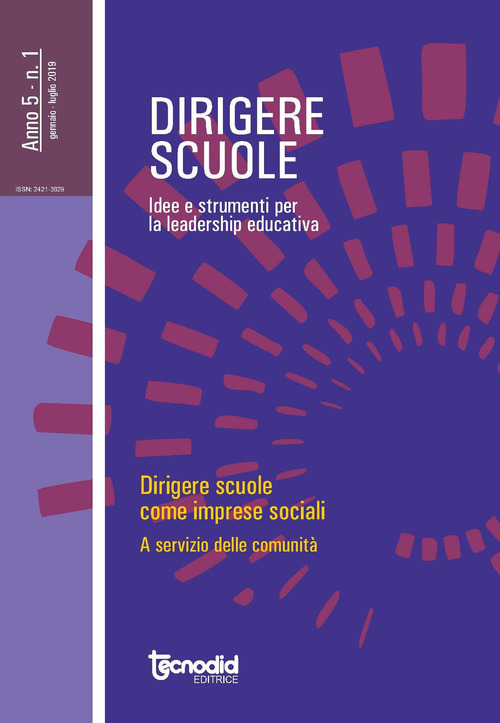 Dirigere scuole. Idee e strumenti per la leadership educativa
