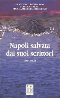 Napoli salvata dai suoi scrittori