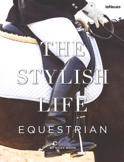 The stylish life: equestrian