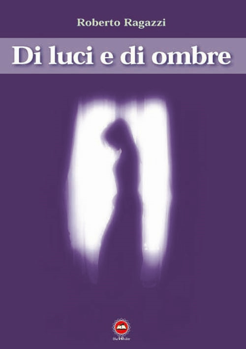 Di luci e di ombre