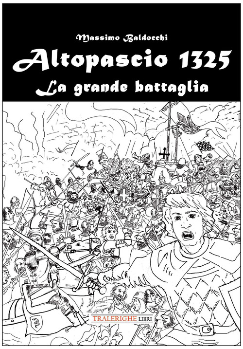 Altopascio 1325. La grande battaglia