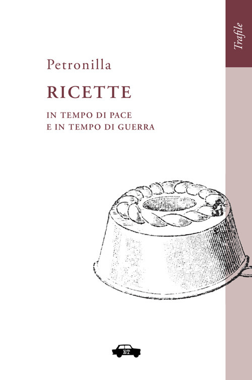 Ricette in tempo di pace e in tempo di guerra