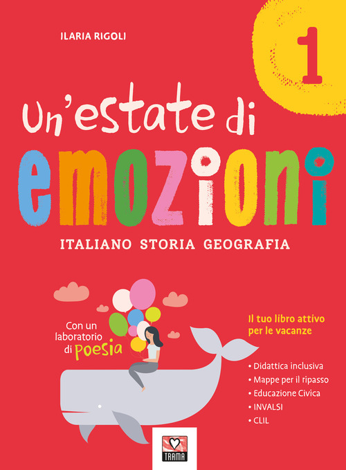 Un'estate di emozioni. Italiano. Storia. Geografia
