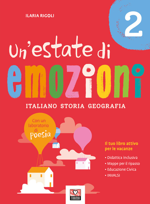 Un'estate di emozioni. Italiano. Storia. Geografia