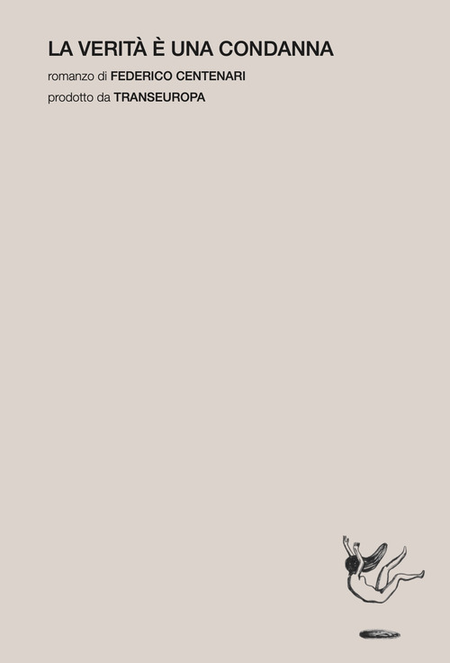 La verità è una condanna