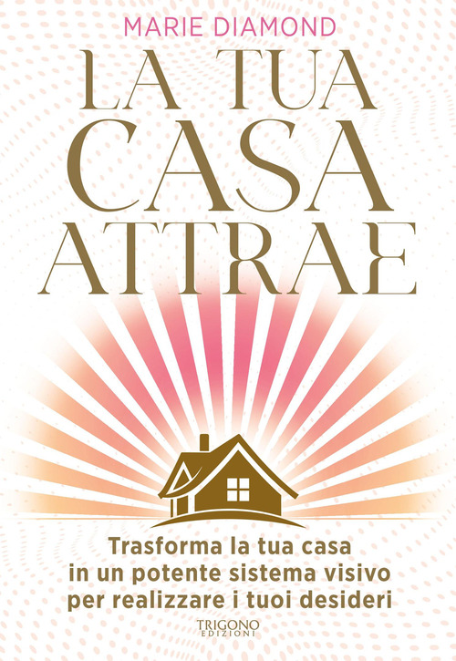 La tua casa attrae