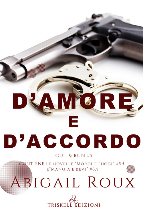 D'amore e d'accordo. Cut & run