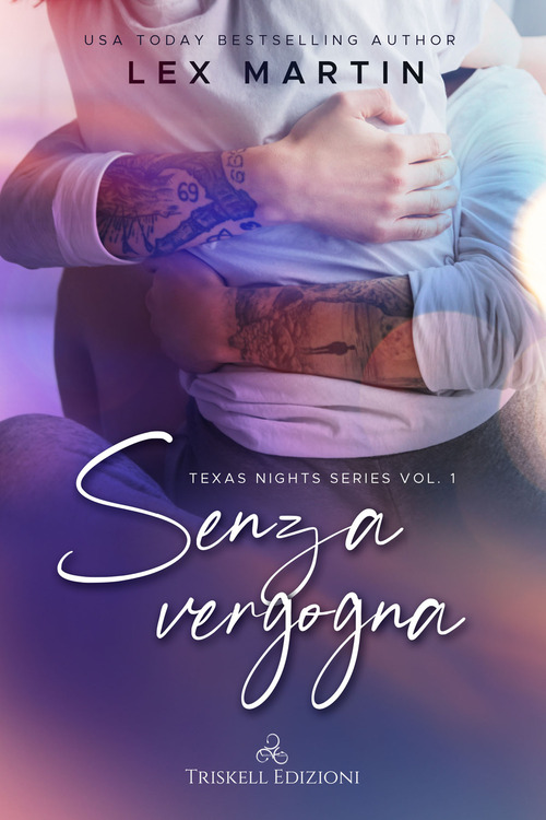 Senza vergogna. Texas nights series