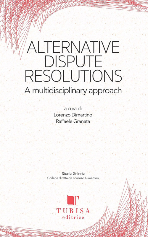 Alternative dispute resolution. A multidisciplinary approach
