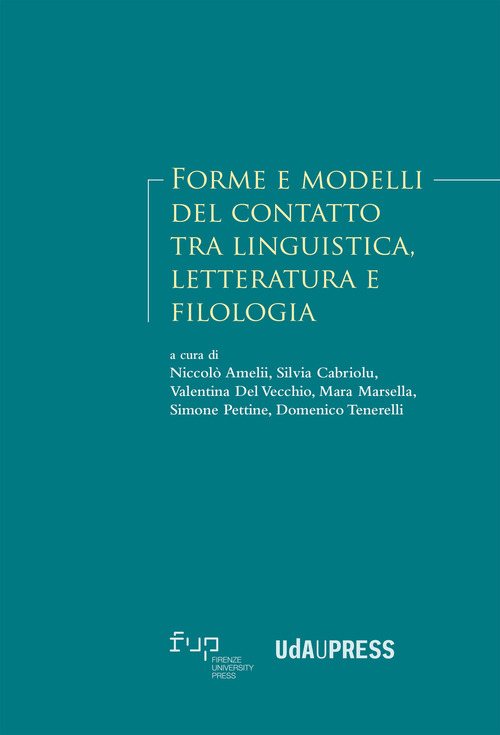 Forme e modelli del contatto tra linguistica, letteratura e filologia