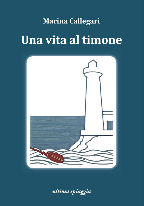 Una vita al timone