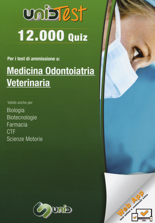 12.000 quiz per i test di ammissione a medicina, odontoiatria, veterinaria