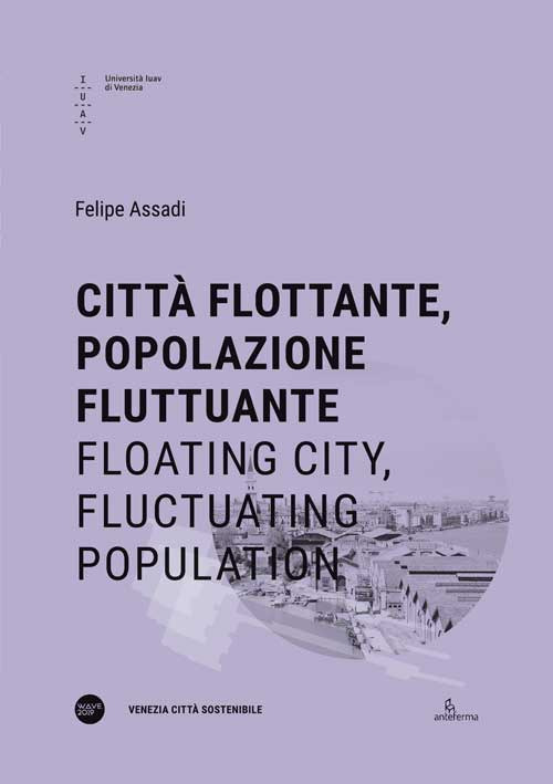 Città flottante, popolazione fluttuante-Floating city, fluctuating population